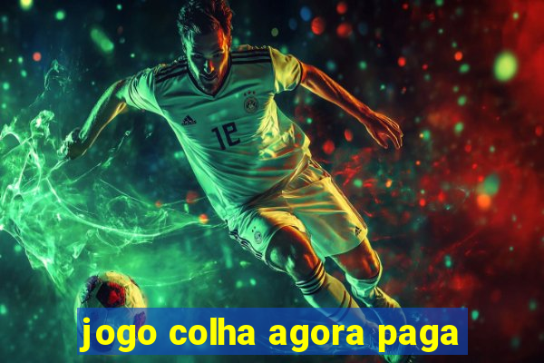 jogo colha agora paga